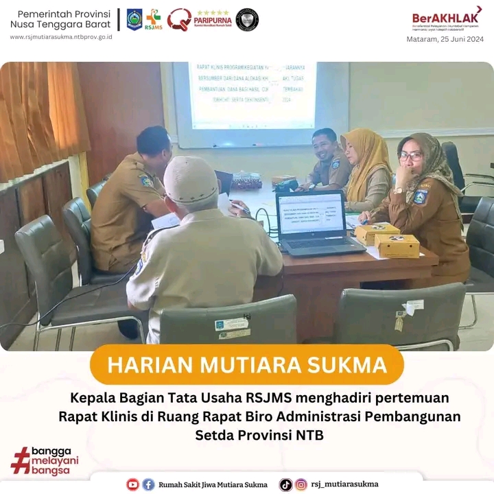 KEPALA BAGIAN TATA USAHA RSJMS MENGHADIRI PERTEMUAN RAPAT KLINIS DI RUANG RAPAT BIRO ADMINISTRASI PEMBANGUNAN SETDA PROVINSI NTB